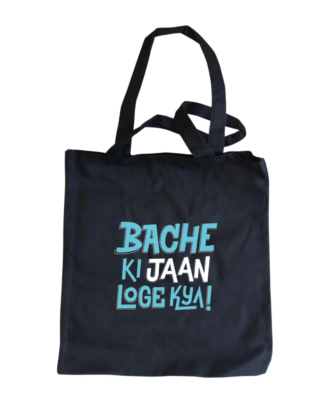 Canvas Bag "Bachche ki jaan loge kya"